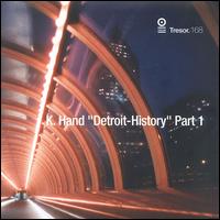 Detroit - History, Pt. 1 von K Hand