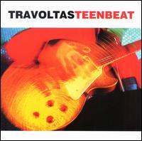 Teenbeat von Travoltas