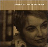 Little Bird Told Me von Joanna Eden