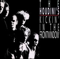 Kickin' in the Front Window von The Houdini's