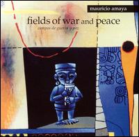 Fields of War & Peace von Mauricio Amaya