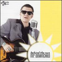 Behind the Sun von Mr. Downchild