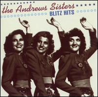 Blitz Hits von The Andrews Sisters