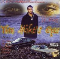 Through Mike's Eyes von Lil' Mike