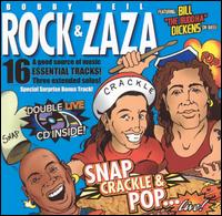 Bobby Rock & Neil Zaza: Snap Crackle & Pop Live von Bobby Rock