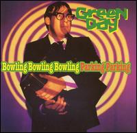 Bowling Bowling Bowling Parking Parking von Green Day