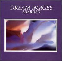 Dream Images von Shardad Rohani