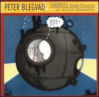 Choices Under Pressure von Peter Blegvad