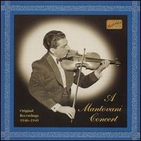 Montovani Concert: Original Recordings 1946-49 von Mantovani