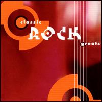 Classic Rock Greats von Various Artists