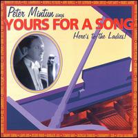 Yours for a Song: Here's to the Ladies von Peter Mintun