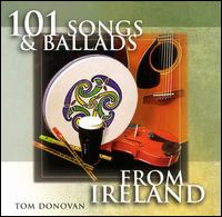 101 Songs & Ballads from Ireland von Tom Donovan