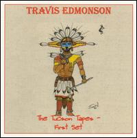 Tucson Tapes: The First Set von Travis Edmonson