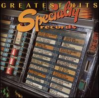 Specialty Records Greatest Hits von Various Artists