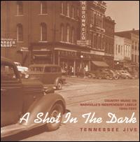 Shot in the Dark: Tennessee Jive 1945-1955 von Various Artists