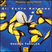 QI: Earth Rhythms von Gregor Theelen