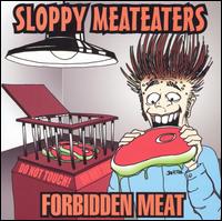 Forbidden Meat von Sloppy Meateaters