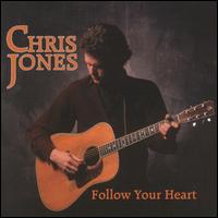 Follow Your Heart von Chris Jones