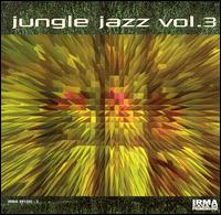 Jungle Jazz, Vol. 3 [Irma] von Various Artists