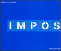 4 Song Brick Bomb von The Impossibles