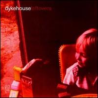 Leftovers von Dykehouse