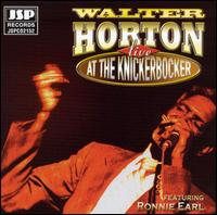 Live at the Knickerbocker von Big Walter Horton