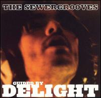 Guided by Delight von The Sewergrooves