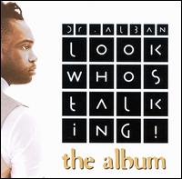 Look Who's Talking: The Album von Dr. Alban