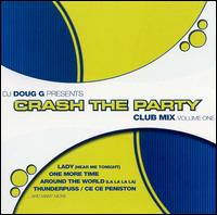 Crash the Party: Club Mix, Vol. 1 von DJ Doug G