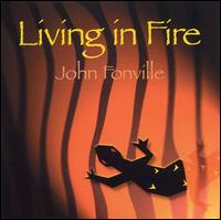 Living In Fire von John Fonville