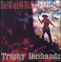 Dark and Bloody Ground von Trophy Husbands