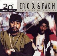 20th Century Masters - The Millennium Collection: The Best of Eric B. & Rakim von Eric B. & Rakim