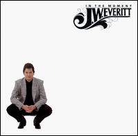 In the Moment von J.W. Everitt