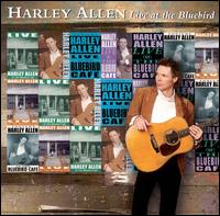 Live at the Bluebird von Harley Allen