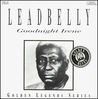 Goodnight Irene [Pilz] von Leadbelly