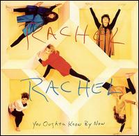 You Oughta Know by Now von Rachel Rachel