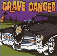 Grave Danger von Grave Danger