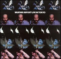 Live in Tokyo von Weather Report