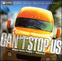 Can't Stop Us, Vol. 1 von Green Acres Family