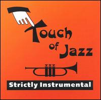 Strictly Instrumental von Touch of Jazz