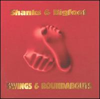 Swings & Roundabouts von Shanks & Bigfoot