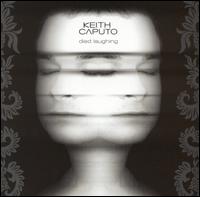 Died Laughing [Japan Bonus Tracks] von Keith Caputo