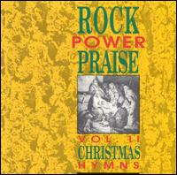 Rock Power Praise, Vol. 2: Christmas Hymns von Various Artists