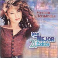 Solo Lo Mejor: 20 Exitos von Myriam Hernández