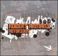 Notorious von Robert Armani