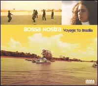 Voyage to Brazilia von Bossa Nostra