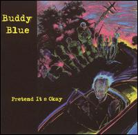 Pretend It's Okay von Buddy Blue