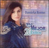 Solo Lo Mejor: 20 Exitos von Daniela Romo