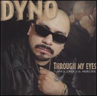 Through My Eyes: Gangs, Drugs & Murder von Sir Dyno