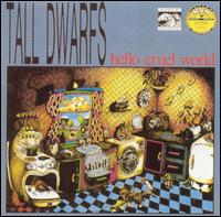 Hello Cruel World von Tall Dwarfs